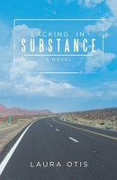 Laura Otis | Lacking In Substance | Taschenbuch | Englisch (2019) | A Novel