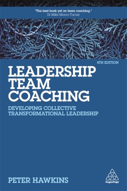 Leadership Team Coaching by Peter Hawkins - 9781789667455 - Image 4