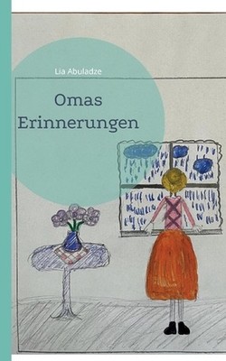 Omas Erinnerungen by Lia Abuladze (German) Paperback Book