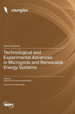 Quynh Thi Tu Tr Technological and Experimental Advances in Microgrids (Hardback)