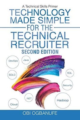 Technology Made Simple for the Techni..., Ogbanufe, Obi