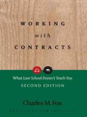 Working With Contracts: What Law School - Paperback, by Fox Charles M. - Good