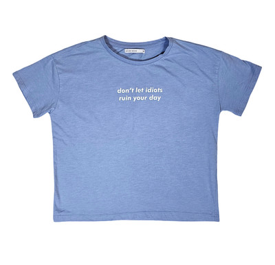 House Brand Womens Don't Let Idiots Ruin Your Day Graphic T Shirt Blue XS