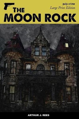 The Moon Rock by Arthur J. Rees (English) Paperback Book 9781983706660 ...