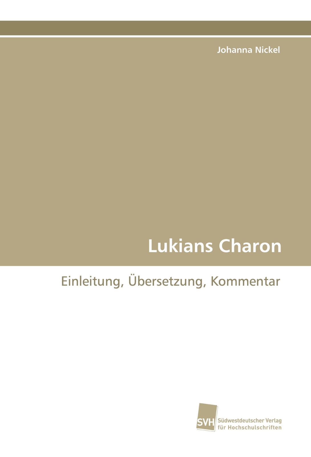 Thumbnail - Lukians Charon Einleitung, Übersetzung, Kommentar Johanna Nickel