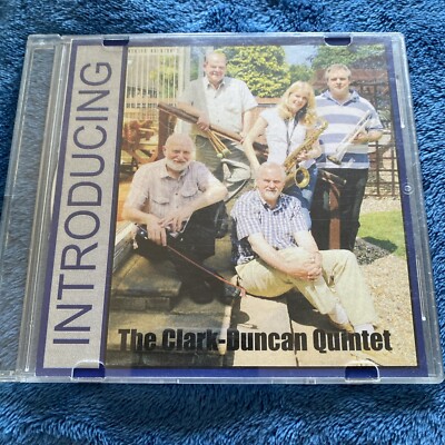 The Clark-Duncan Quintet CD 2009 Trevor Clark Peter Duncan Al Merritt Etc