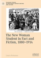 Laura Rotunno | The New Woman Student In Fact And Fiction, 1880-1914 | Buch