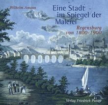 Eine Stadt im Spiegel der Malerei: Regensburg von 1... | Buch | Zustand sehr gut - not specified