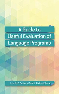 A Guide to Useful Evaluation of Language Programs, Davis, McKay 9781626165762-,