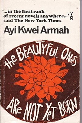 The Beautyful Ones Are Not Yet Born armah, ayi paperback Acceptable