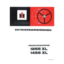 IHC Betriebsanleitung Schlepper 1255XL 1455XL Traktor Bedienungsanleitung