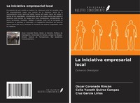 Oscar Coronado RincóN (U. A.) | La Iniciativa Empresarial Local | Taschenbuch