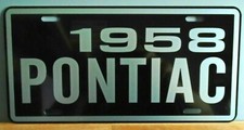 1958 Pontiac Metal License Plate Fits Star Chieftain Bonneville Custom Classic 1958 Pontiac Metal License Plate Fits Star Chieftain Bonneville Custom Classic