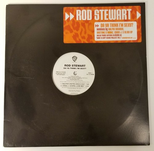 Rod Stewart Da Ya Think I'm Sexy 12" Vinyl Promo Limited Edition Remixes 2004