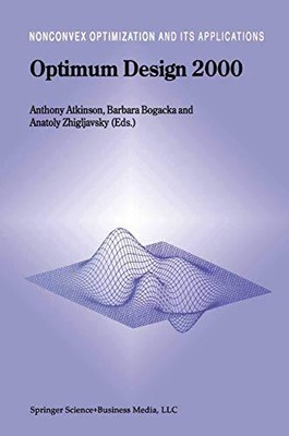 Optimum Design 2000: 51 (Nonconvex Optimization and Its Applications, 51)