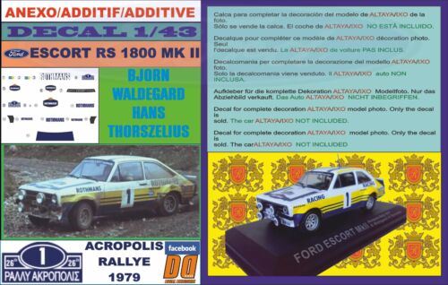 ANEXO DECAL 1/43 FORD ESCORT RS 1800 MK II ROTHMANS WALDEGARD ACROPOLIS 79 (09) - Picture 1 of 1
