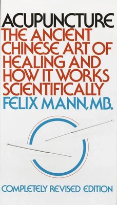 Acupuncture | The Ancient Chinese Art of Healing and How it Works Scientifically