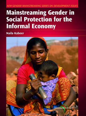 Mainstreaming Gender in Social Protection for the Informal Economy (New Gender 