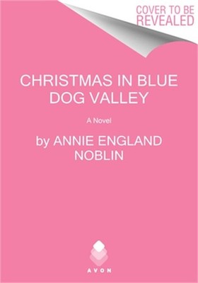 Christmas in Blue Dog Valley (Paperback or Softback)