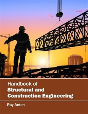 Handbook of Structural and Construction Engineering, Hardcover by Anton, Ray ...