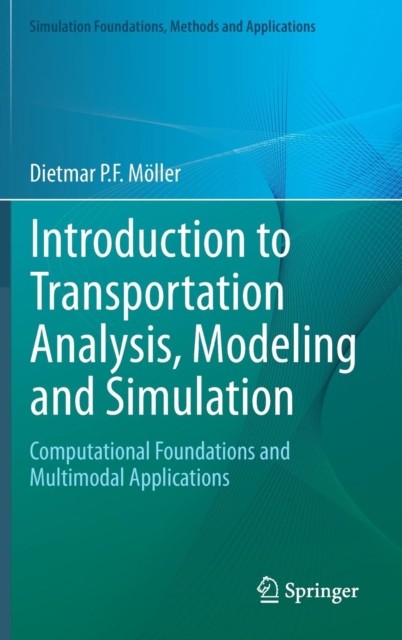 Introduction to Transportation Analysis, Modeling and Simulation