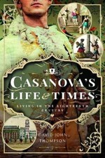David John Thompson Casanova's Life and Times (Hardback)