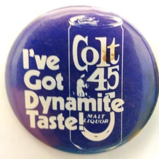 Colt 45 Malt Liquor Pin Button Blue Vintage "Dynamite Taste" Slogan Breweriana