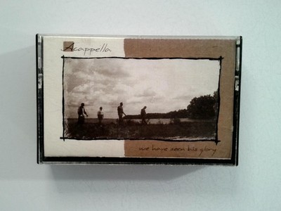 Acappella We Have Seen His Glory Cassette 1991 Word