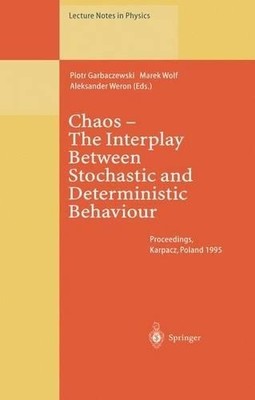 Chaos  The Interplay Between Stochastic and Deterministic Be... - 9783662140307