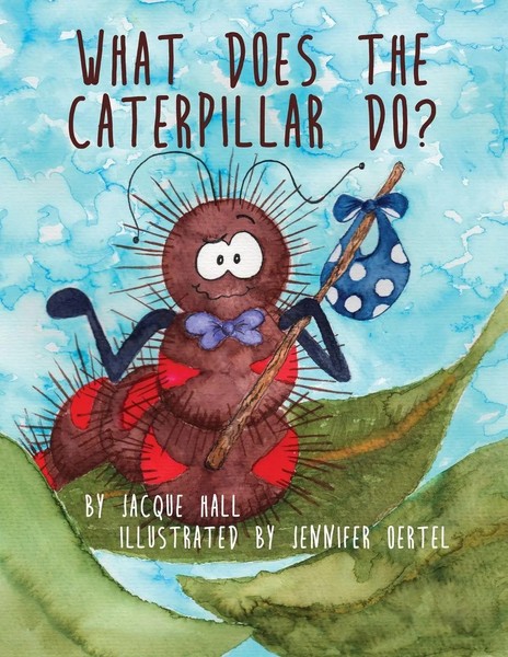 Jacque Hall | What Does The Caterpillar Do? | Taschenbuch | Englisch (2020)-image