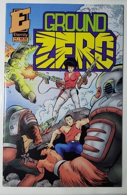 Ground Zero 1, Eternity Comics, 1991, VF+