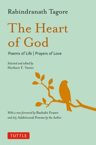 Heart of God : Poems of Life, Prayers of Love by Rabindranath Tagore (2022, ...