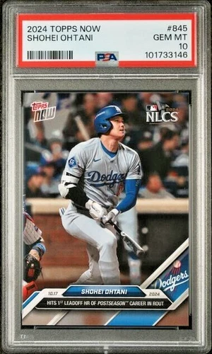 PSA 10 Shohei Ohtani 2024 Topps Now - NLCS #845 Hits 1st Postseason Leadoff HR