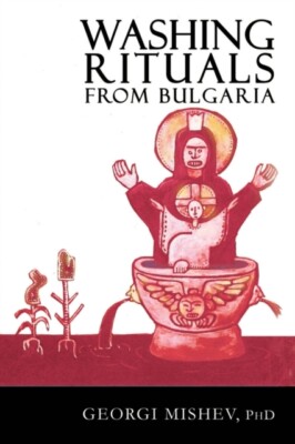 Mishev - Washing Rituals from Bulgaria  Insights into the use of water - X555z