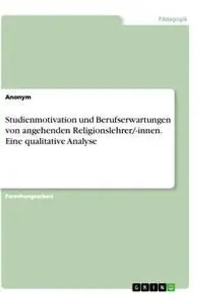 Anonym | Studienmotivation Und Berufserwartungen Von Angehenden...-image