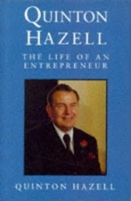 The Quinton Hazell: The Life of an Entrepreneur (... by Hazell, Quinton Hardback