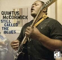 Still Called the Blues von Mccormick,Quintus | CD | Zustand sehr gut