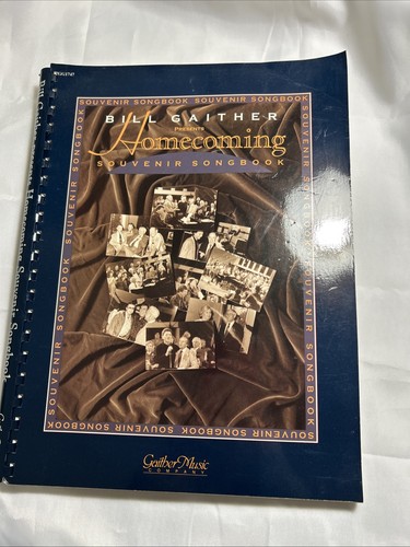 Bill Gaither Homecoming Souvenir Songbook, Gaither Music, 1993, Comb Binding