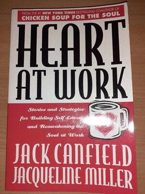Heart at Work: Stories & Strategies..Building Self-esteem | FREE P&P, see photos