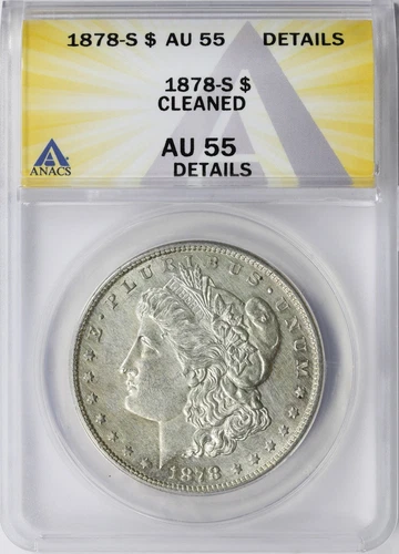 1878-S $1 Morgan Dollar ANACS AU55 Details Cleaned