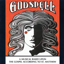 "Godspell" Original Cast - Godspell A Musical Based Upon The Gospel According T