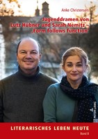 Jugenddramen Von Lutz HüBner Und Sarah Nemitz - 'Form Follows Function' | Buch