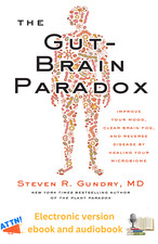 The Gut-Brain Paradox by Dr. Steven R Gundry ...