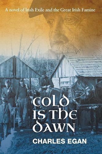 Thumbnail - Charles Egan Cold Is The Dawn (taschenbuch) Irish Famine Series