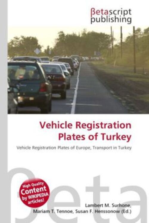 Vehicle Registration Plates Of Turkey Lambert M. Surhone (u. A.)