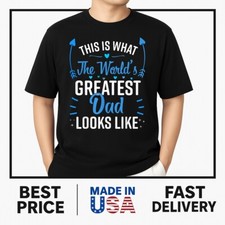This Is What World's Greatest Dad Looks Like Father's Day T-Shirt POPULAR