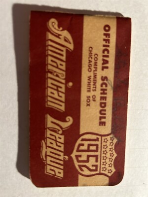 1952 American League Schedule Compliments of CHICAGO WHITE SOX Spalding 