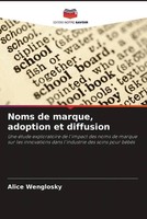 Alice Wenglosky | Noms De Marque, Adoption Et Diffusion | Taschenbuch (2022)