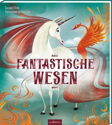 Fantastische Wesen D'Anna, Giuseppe, Anna Lang  und Birgit Franz: