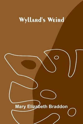 Mary Elizabeth Braddon | Wyllard's Weird | Taschenbuch | Englisch (2026)